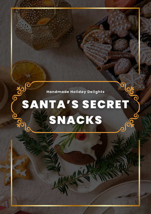 Santa's Secret Snacks: Handmade Holiday Delights Recipe E-Book